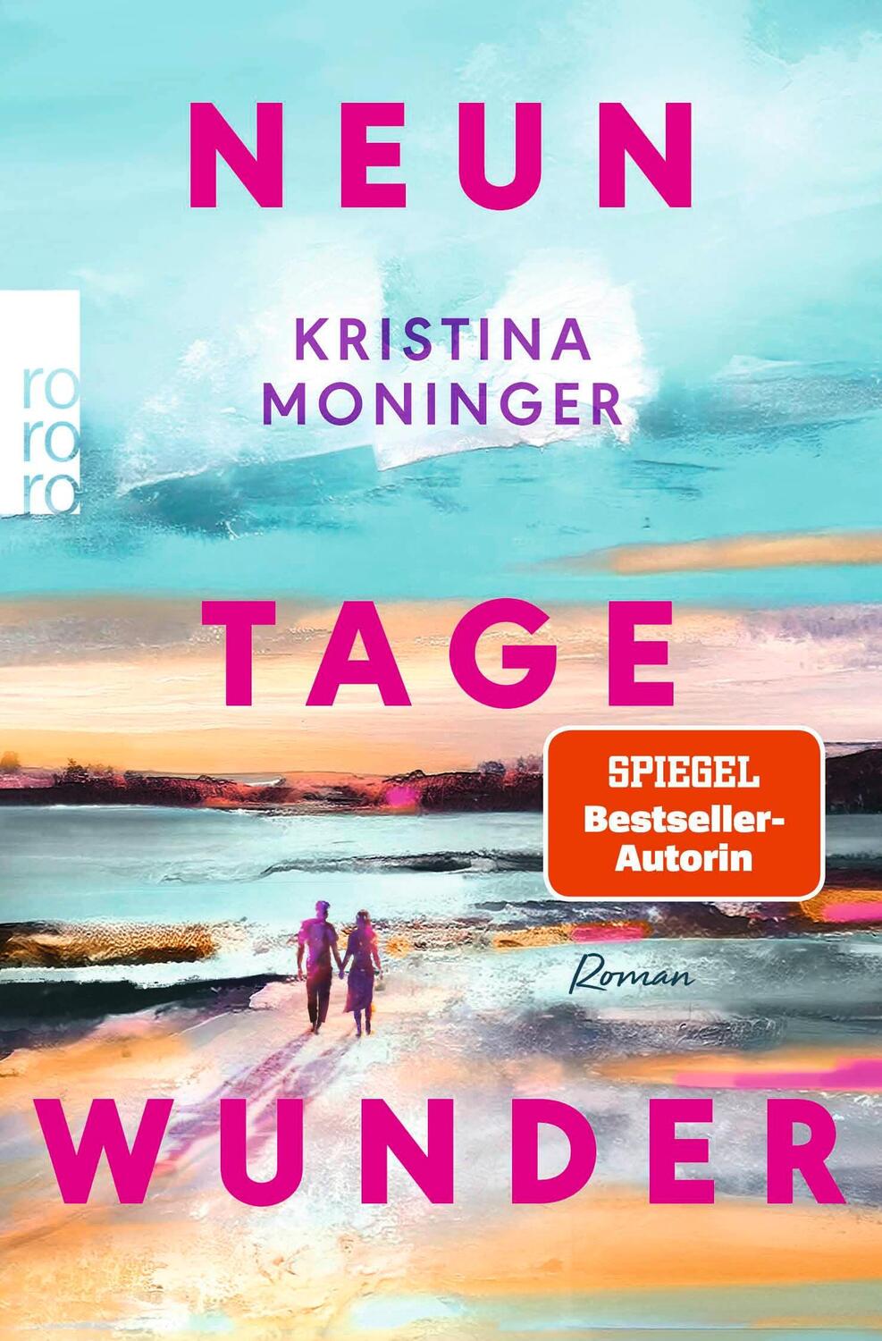 Cover: 9783499011962 | Neun Tage Wunder | Kristina Moninger | Taschenbuch | 432 S. | Deutsch