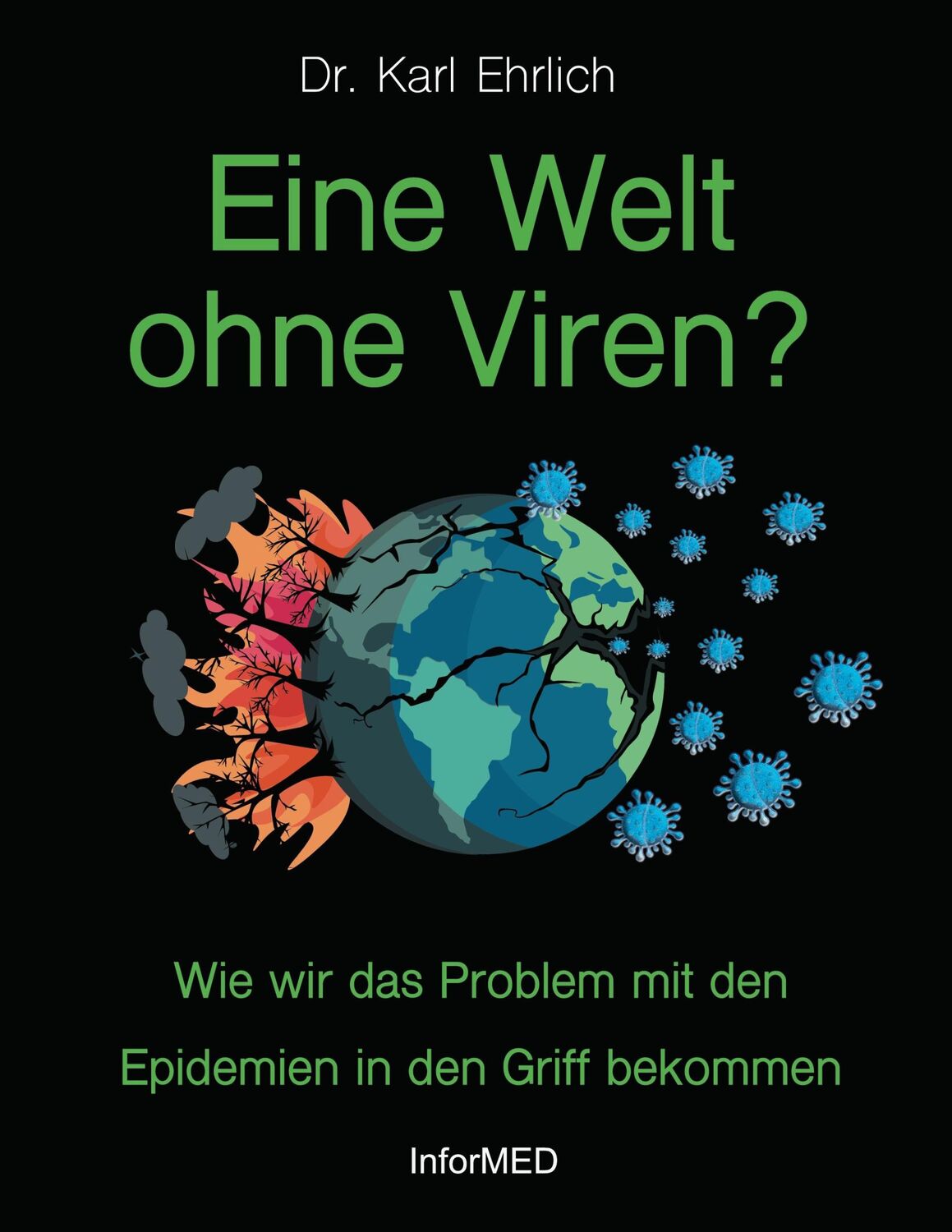 Cover: 9783755733294 | Eine Welt ohne Viren? | Karl Ehrlich | Taschenbuch | Paperback | 2022