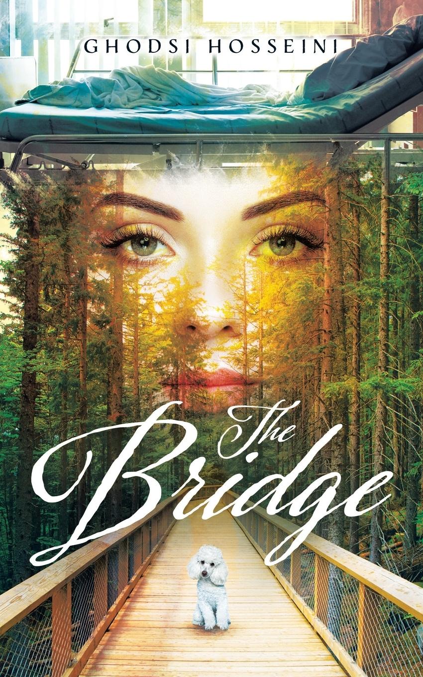 Cover: 9780228831969 | The Bridge | Ghodsi Hosseini | Taschenbuch | Paperback | Englisch