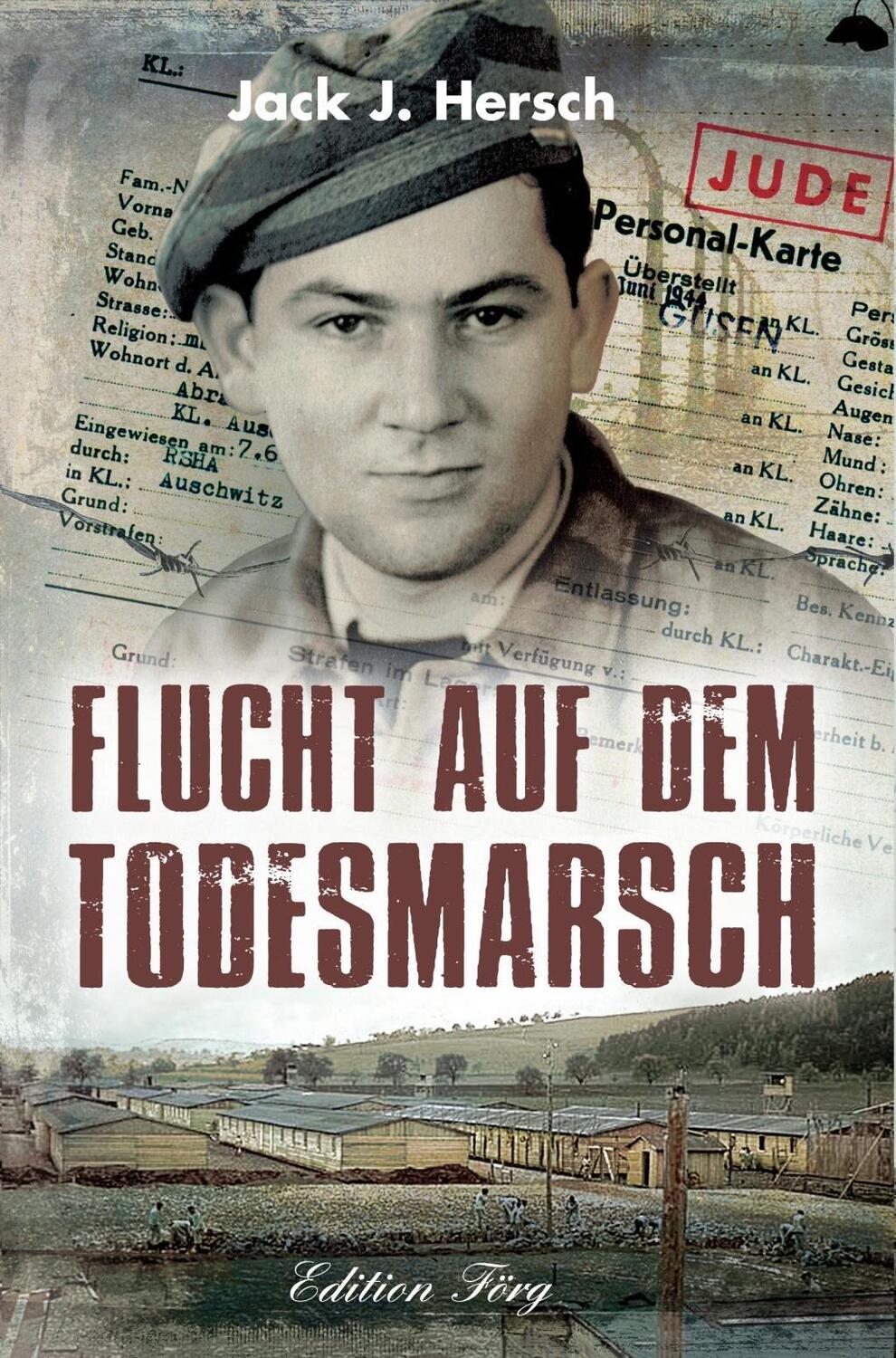 Cover: 9783966000062 | Flucht auf dem Todesmarsch | Jack J. Hersch | Buch | Deutsch | 2020