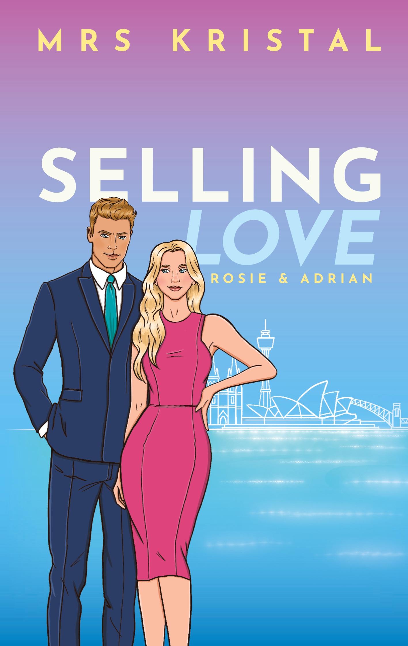 Cover: 9783769301441 | Selling Love Sydney | Rosie &amp; Adrian | Mrs Kristal | Taschenbuch