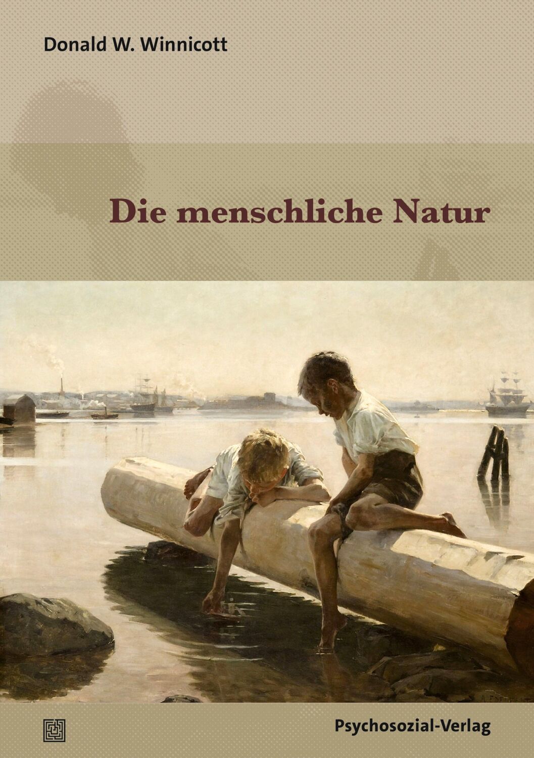 Cover: 9783837933376 | Die menschliche Natur | Donald W. Winnicott | Taschenbuch | 250 S.