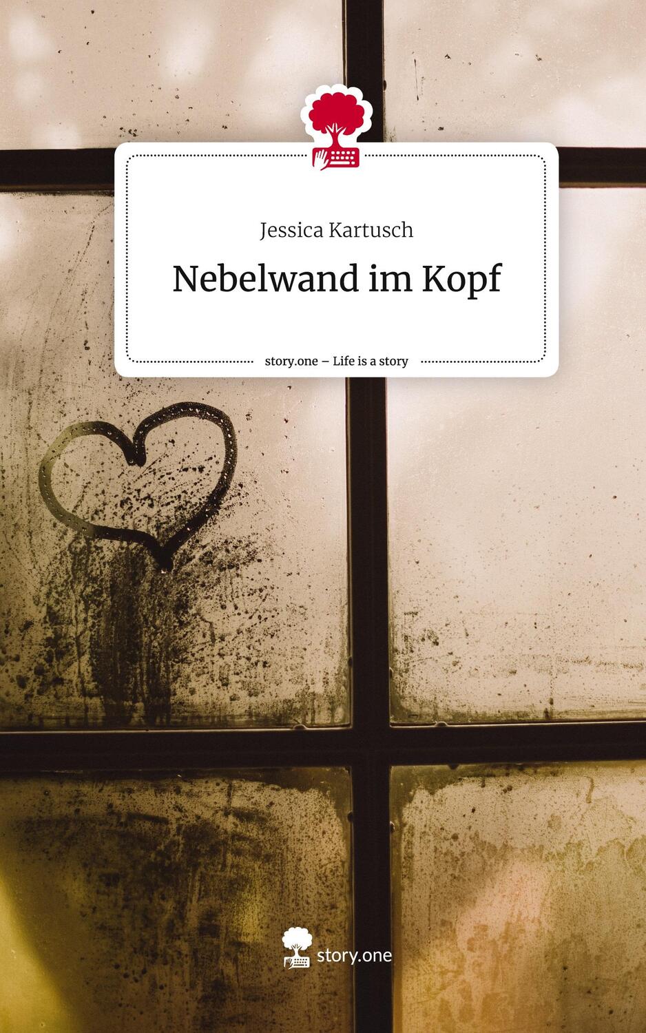 Cover: 9783711536426 | Nebelwand im Kopf. Life is a Story - story.one | Jessica Kartusch