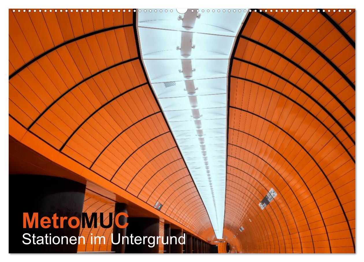 Cover: 9783435489978 | MetroMUC, Stationen im Untergrund Münchens (Wandkalender 2025 DIN...