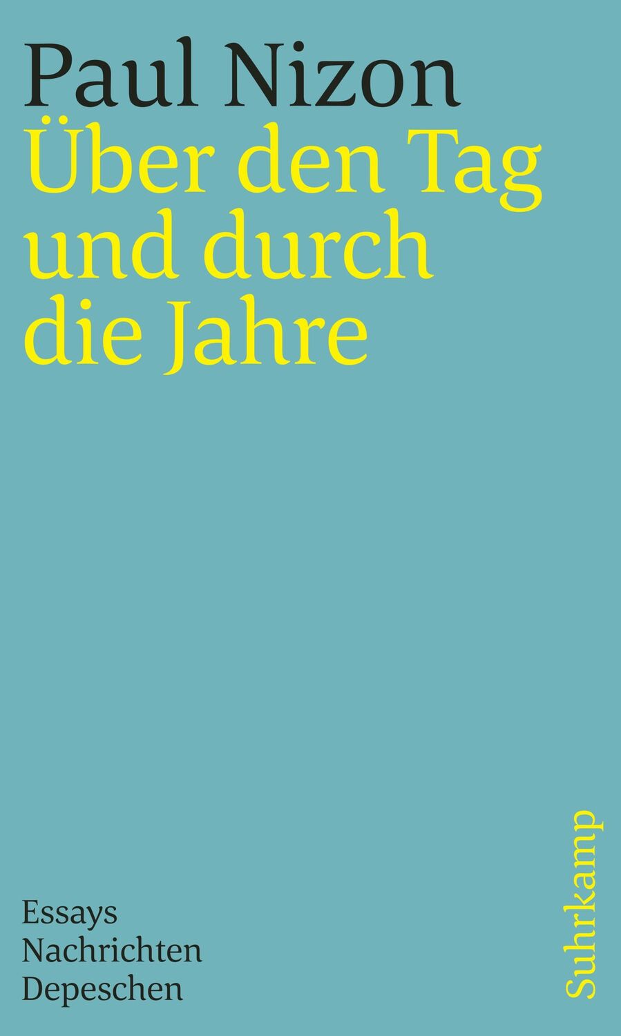 Cover: 9783518244135 | Über den Tag und durch die Jahre | Essays, Nachrichten, Depeschen