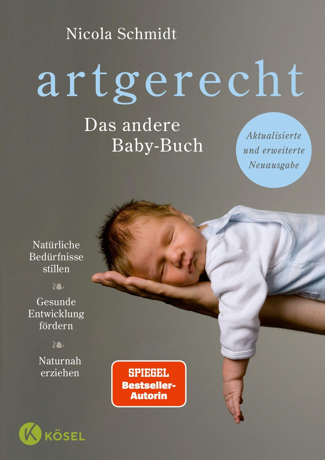 Cover: 9783466311699 | artgerecht - Das andere Babybuch | Nicola Schmidt | Buch | 336 S.