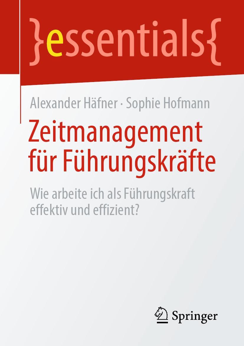 Cover: 9783662651230 | Zeitmanagement für Führungskräfte | Sophie Hofmann (u. a.) | Buch | ix