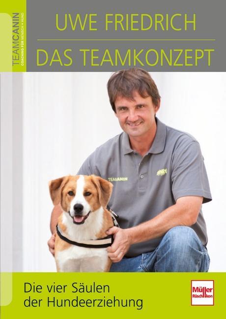 Cover: 9783275019328 | Das Teamkonzept | Die vier Säulen der Hundeerziehung | Buch | 208 S.