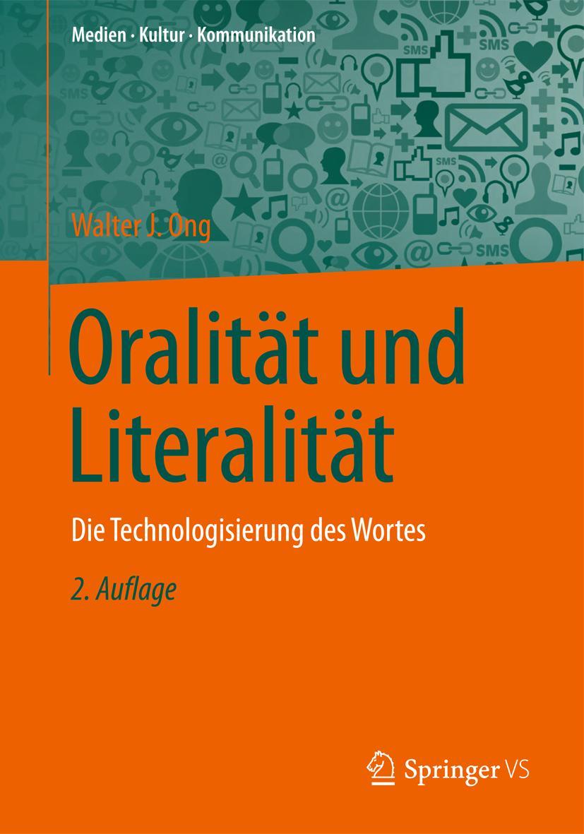 Cover: 9783658109714 | Oralität und Literalität | Die Technologisierung des Wortes | Ong