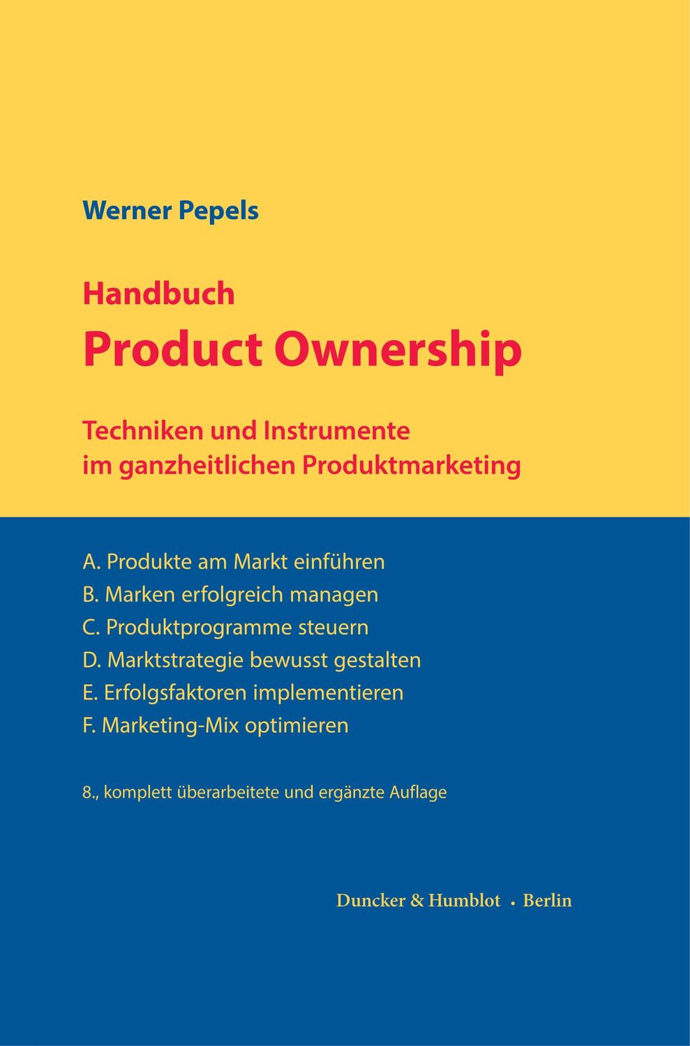 Cover: 9783428192007 | Handbuch Product Ownership | Werner Pepels | Buch | 1235 S. | Deutsch