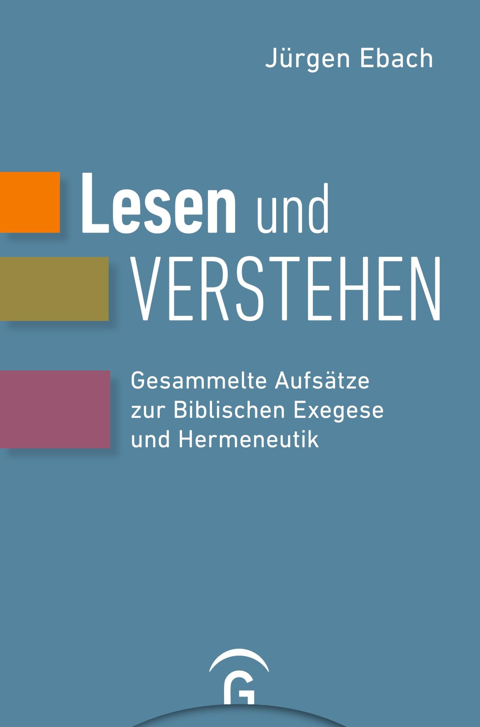 Cover: 9783579074665 | Lesen und Verstehen | Jürgen Ebach | Taschenbuch | Paperback | 448 S.