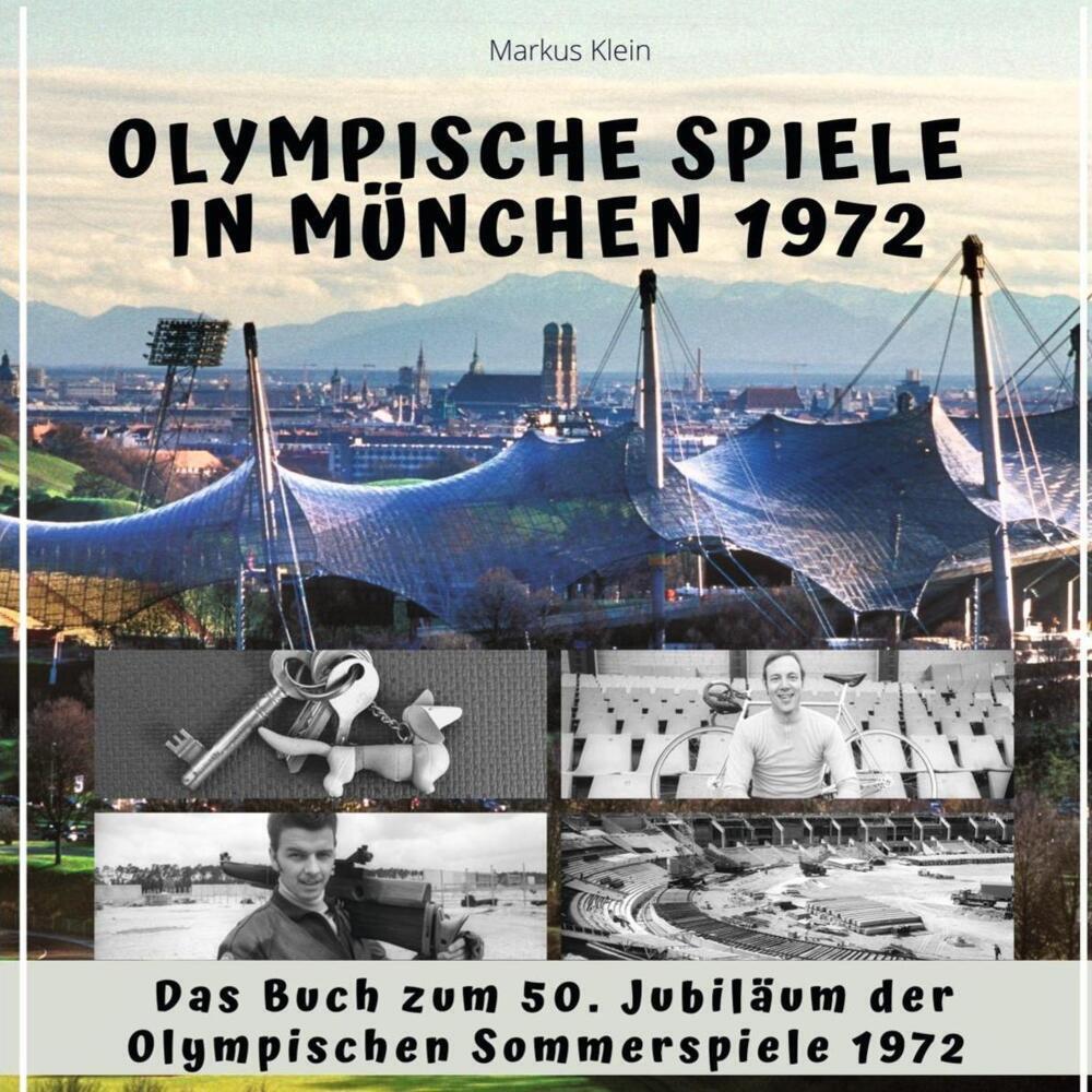 Cover: 9783750524262 | Olympische Spiele in München 1972 | Markus Klein | Taschenbuch | 80 S.