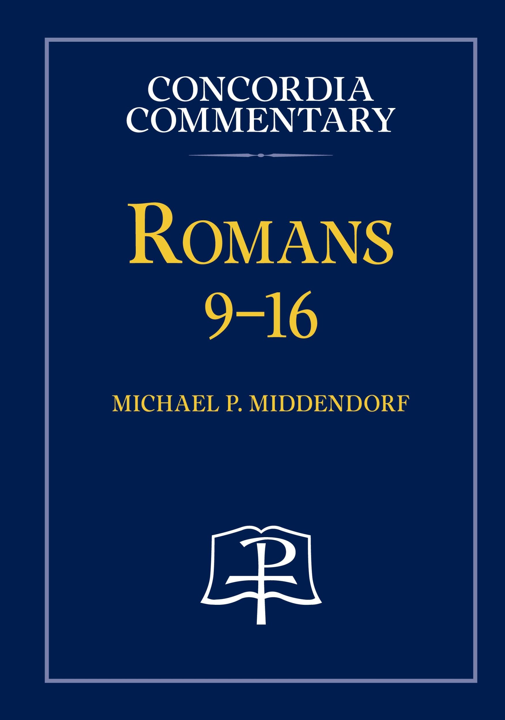 Cover: 9780758675774 | Romans 9-16 - Concordia Commentary | Michael Middendorf | Buch | 2016