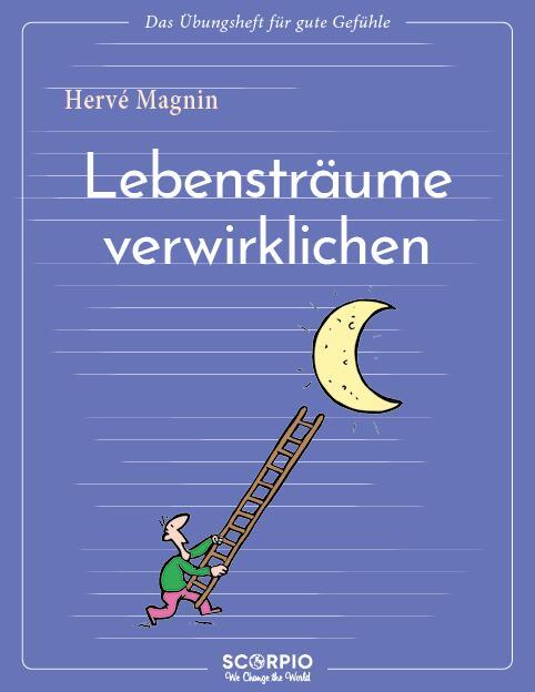 Cover: 9783958035621 | Lebensträume verwirklichen | Hervé Magnin | Taschenbuch | 64 S. | 2023