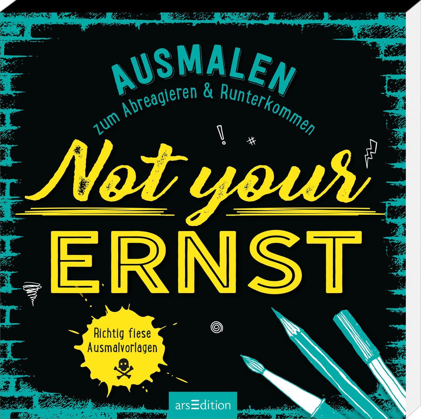 Cover: 4014489134107 | Not your Ernst | Ausmalen zum Abreagieren &amp; Runterkommen | Taschenbuch