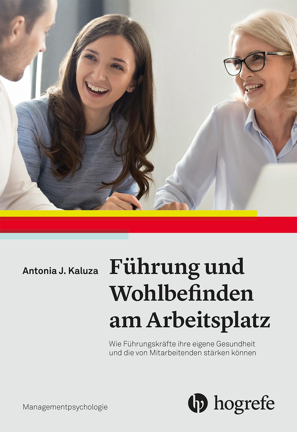 Cover: 9783801732721 | Führung und Wohlbefinden am Arbeitsplatz | Antonia J. Kaluza | Buch