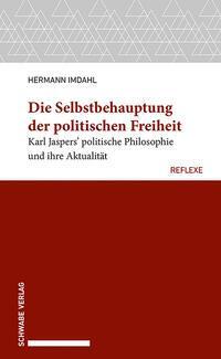 Cover: 9783796550645 | Die Selbstbehauptung der politischen Freiheit | Hermann Imdahl | Buch