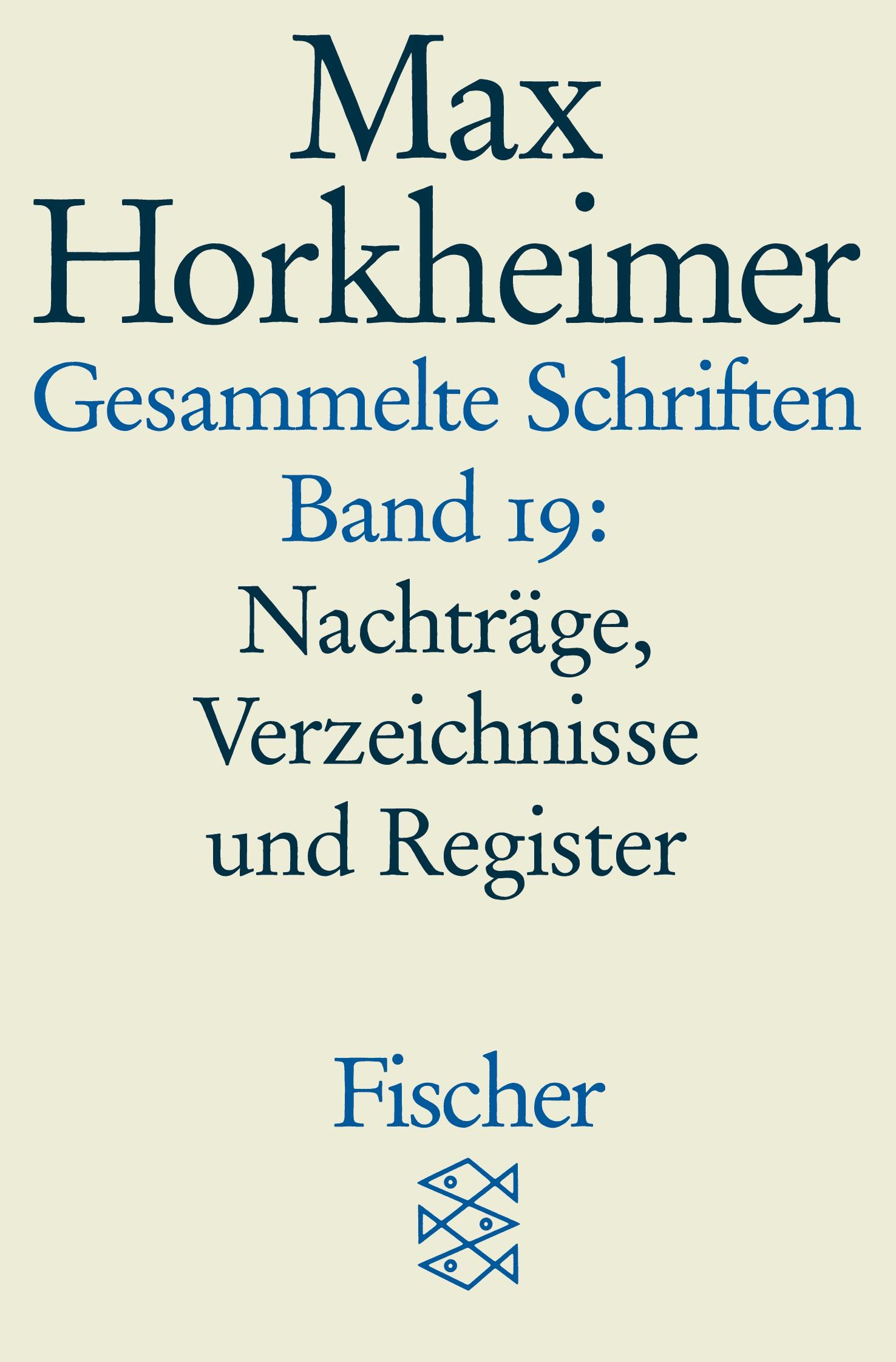 Cover: 9783596273935 | Gesammelte Schriften in 19 Bänden | Max Horkheimer | Taschenbuch