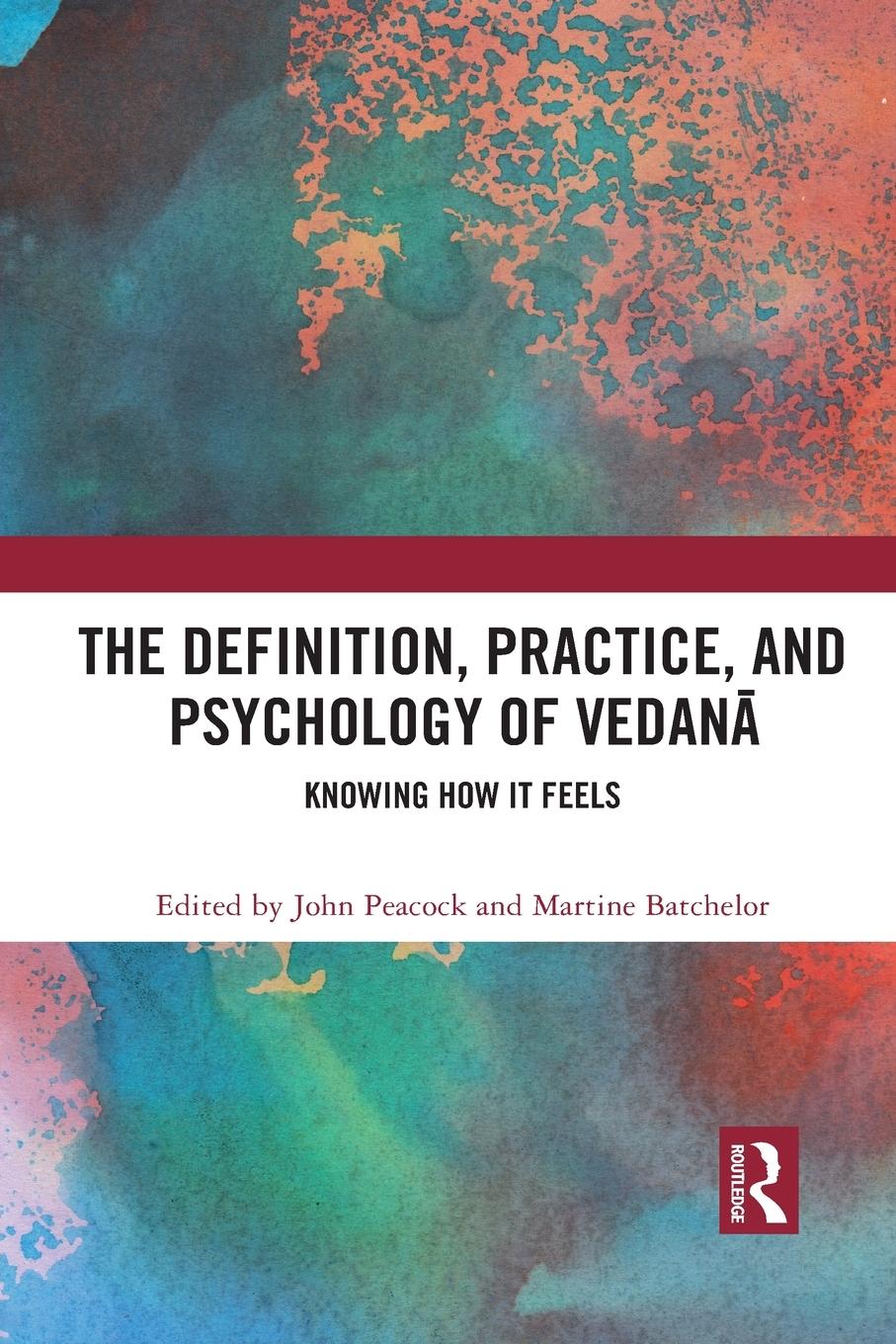 Cover: 9781032089584 | The Definition, Practice, and Psychology of Vedan¿ | Peacock (u. a.)