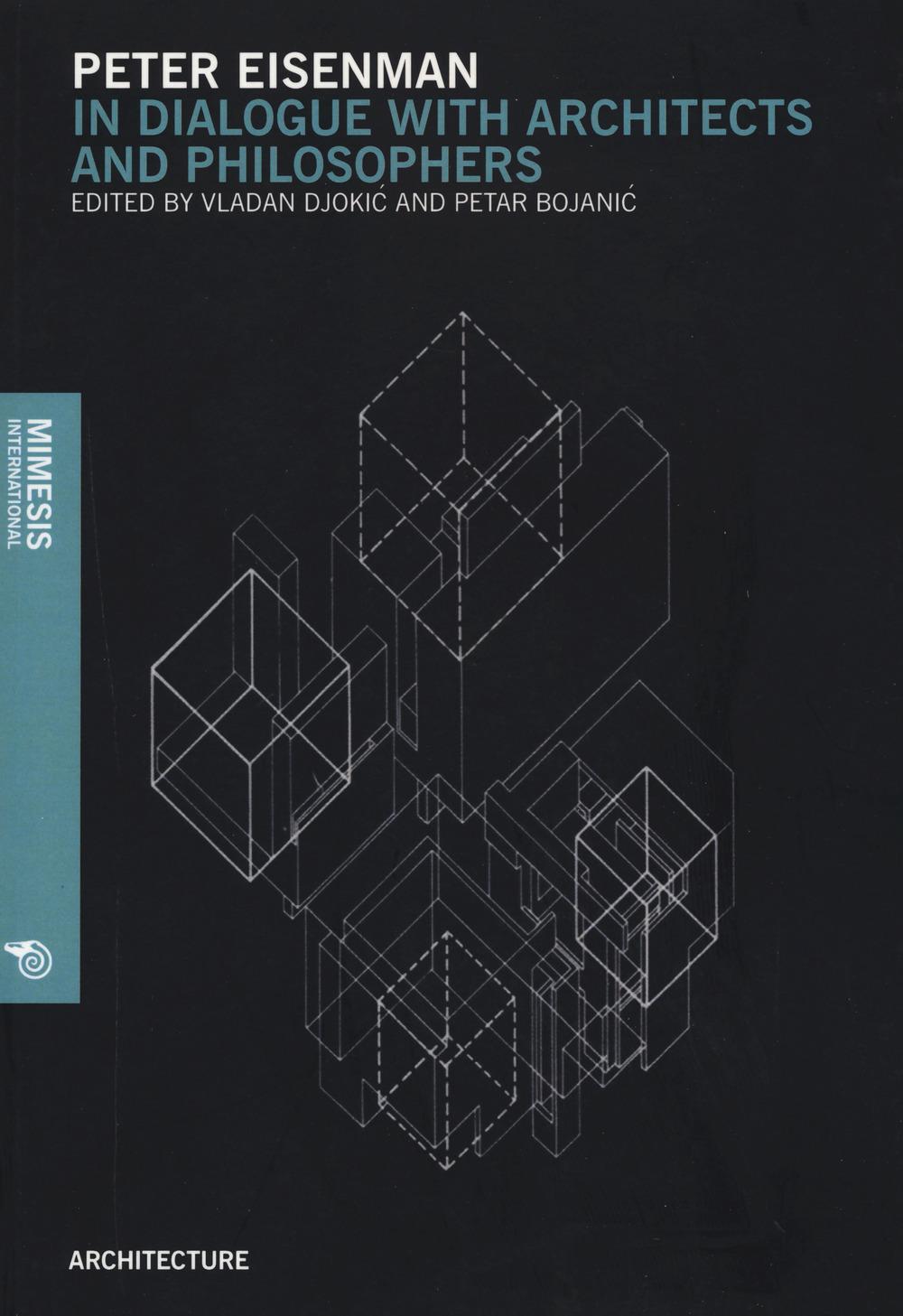 Cover: 9788869770388 | Peter Einsenman | In Dialogue With Architects and Philosophers | Buch