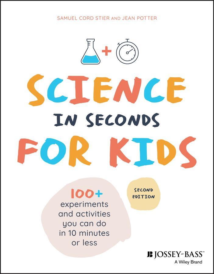 Cover: 9781119685470 | Science in Seconds for Kids | Jean Potter (u. a.) | Taschenbuch | 2020