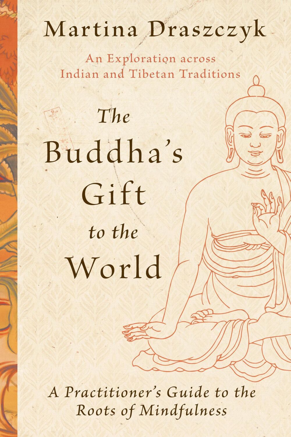 Cover: 9781645472469 | The Buddha's Gift to the World | Martina Draszczyk | Taschenbuch