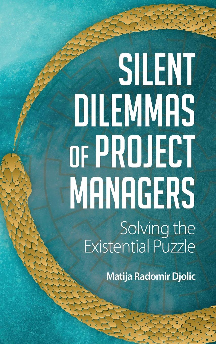 Cover: 9781805398042 | Silent Dilemmas of Project Managers | Solving the Existential Puzzle