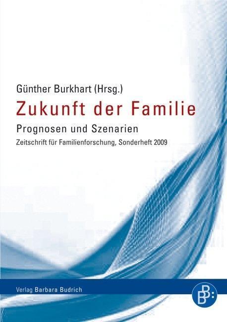 Cover: 9783866492370 | Zukunft der Familie | Günter Burkart | Taschenbuch | 316 S. | Deutsch