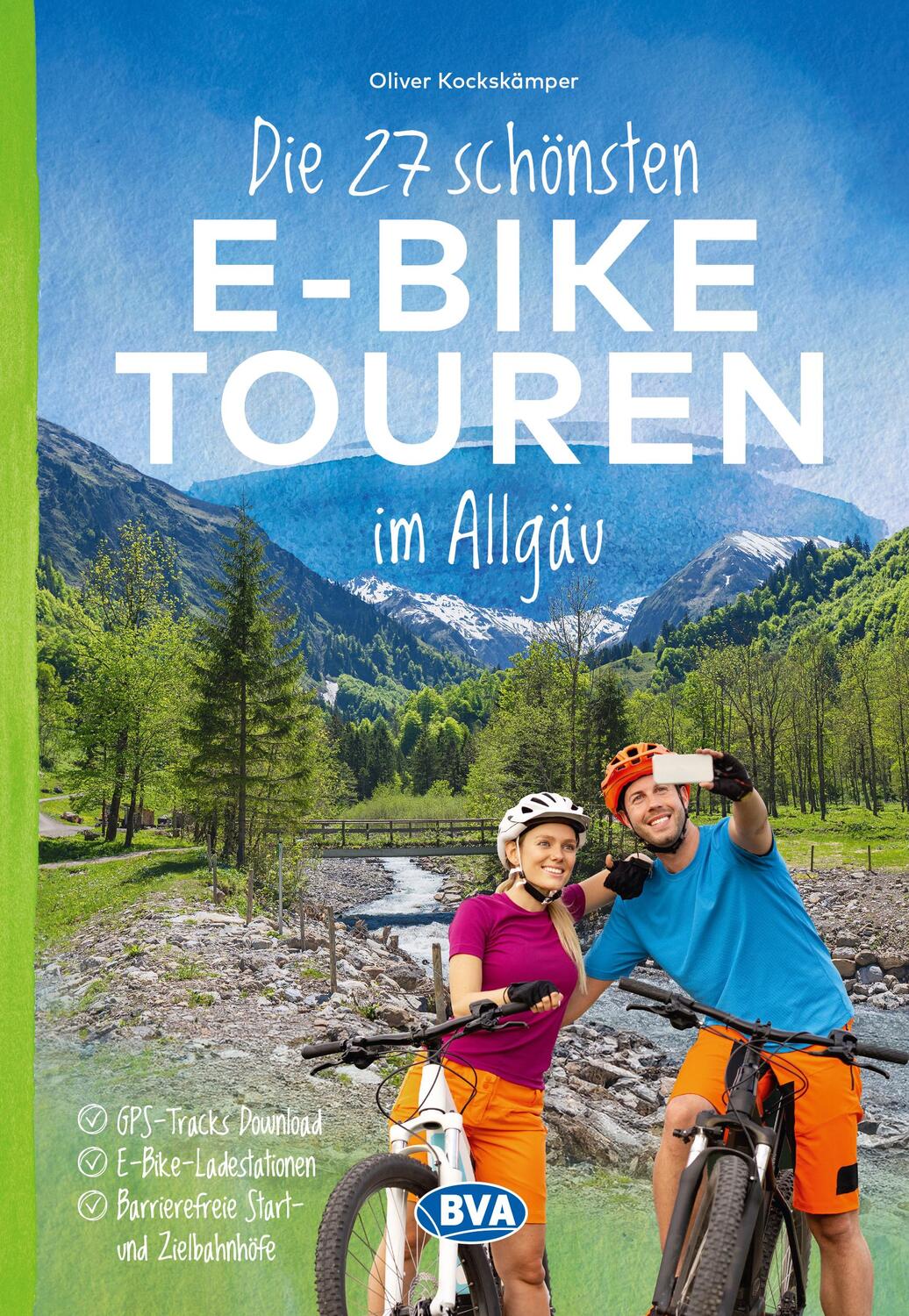 Cover: 9783969902271 | Die 27 schönsten E-Bike Touren im Allgäu | Oliver Kockskämper | Buch