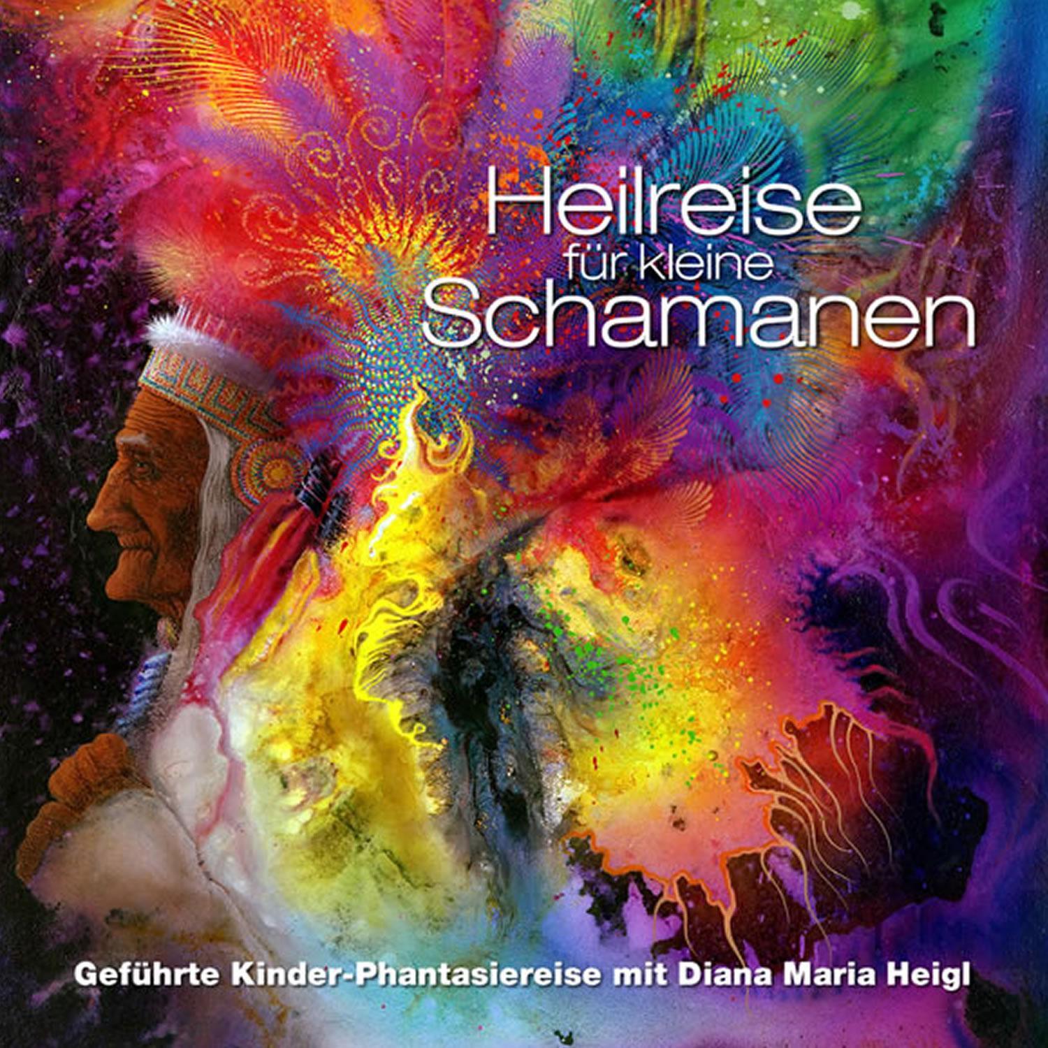 Cover: 9783000417290 | Heilreise für kleine Schamanen | Kinder-Phantasiereise | Heigl | CD