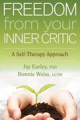 Cover: 9781604079425 | Freedom from Your Inner Critic | A Self-Therapy Approach | Taschenbuch