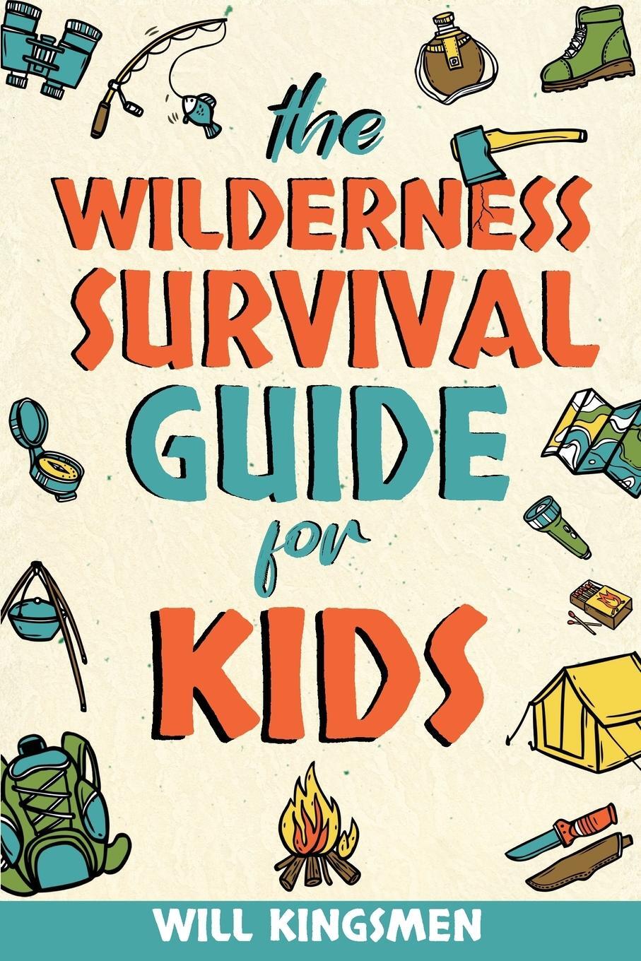 Cover: 9781913485412 | The Wilderness Survival Guide for Kids | Will Kingsmen | Taschenbuch