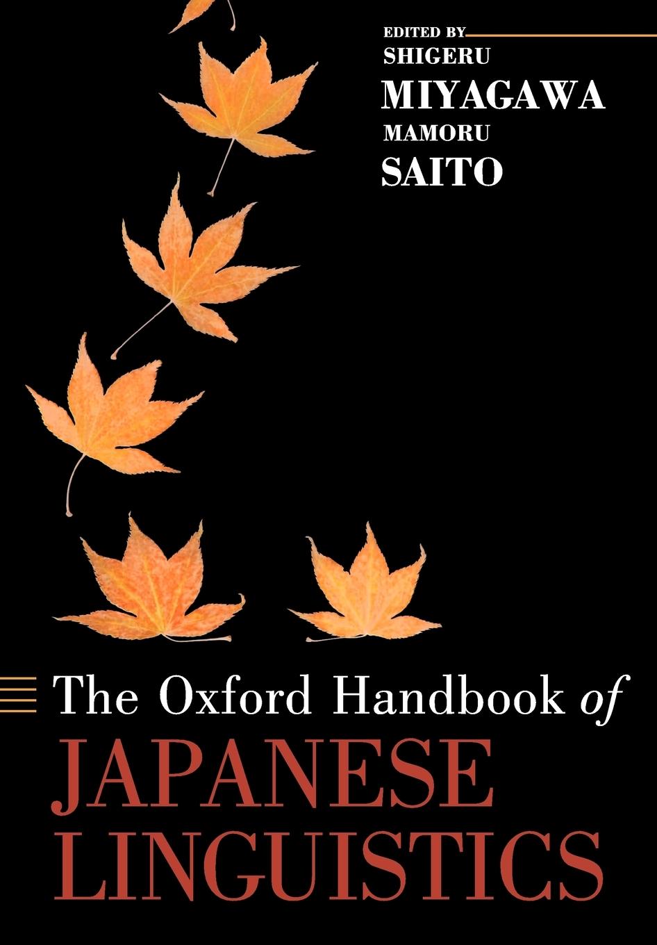 Cover: 9780199830077 | Oxford Handbook of Japanese Linguistics | Shigeru Miyagawa (u. a.)