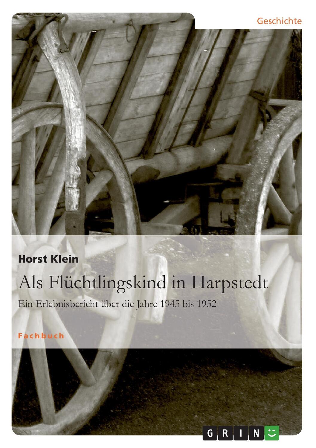 Cover: 9783656300311 | Als Flüchtlingskind in Harpstedt | Horst Klein | Taschenbuch | 284 S.