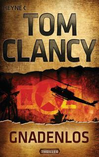 Cover: 9783453436770 | Gnadenlos | Ein Jack Ryan Roman | Tom Clancy | Taschenbuch | Jack Ryan