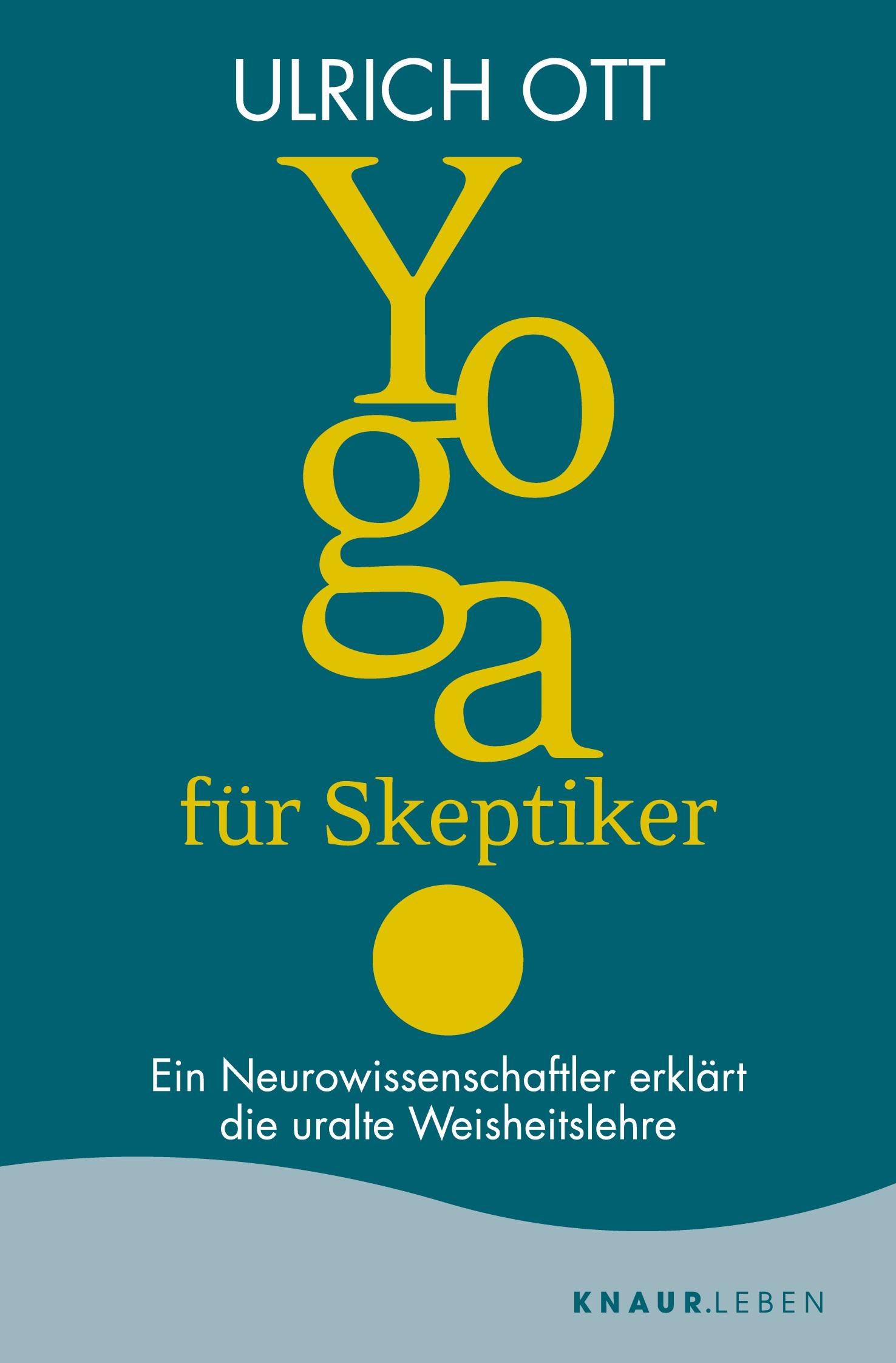 Cover: 9783426876367 | Yoga für Skeptiker | Ulrich Ott | Taschenbuch | 288 S. | Deutsch