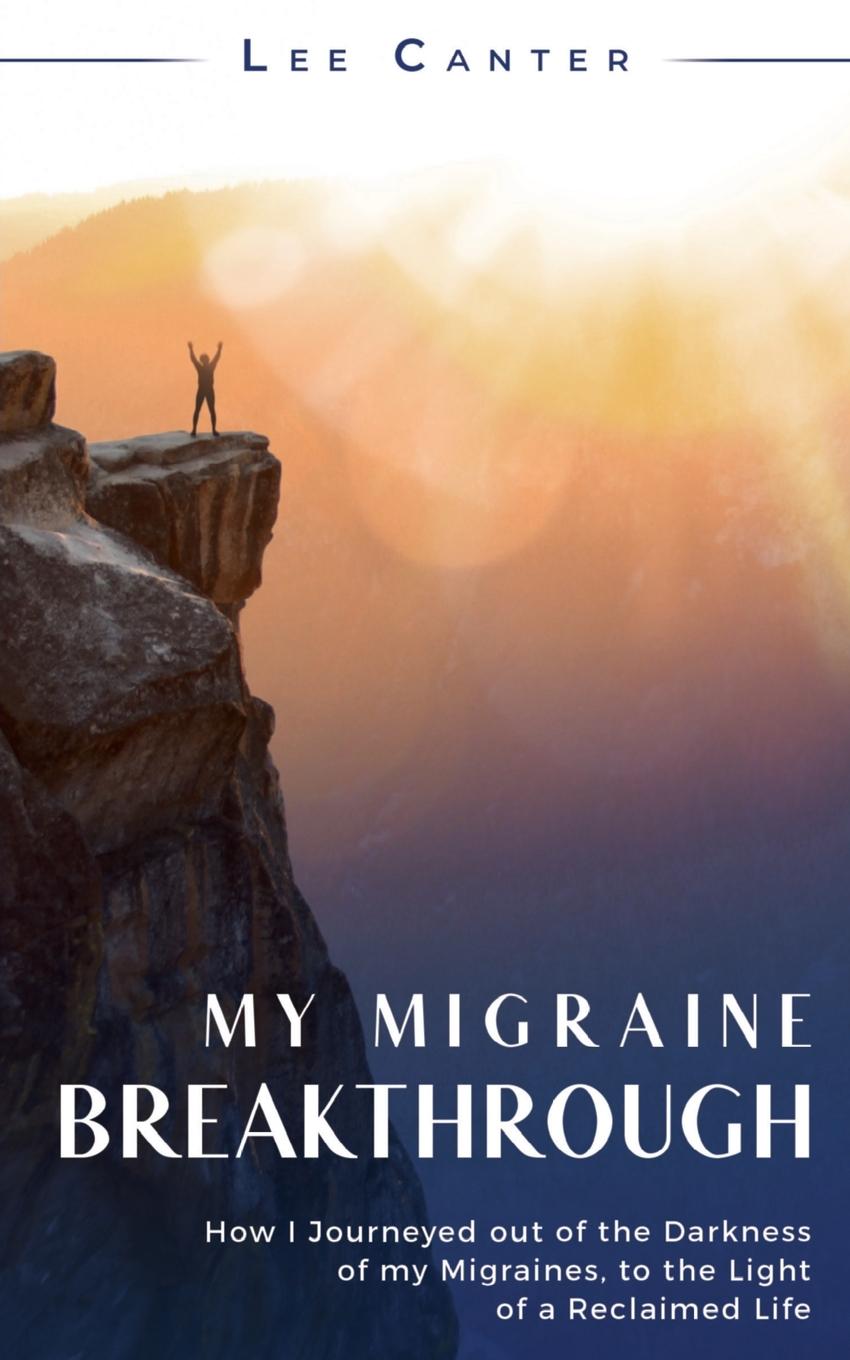 Cover: 9798986275802 | My Migraine Breakthrough | Lee Canter | Taschenbuch | Paperback | 2022