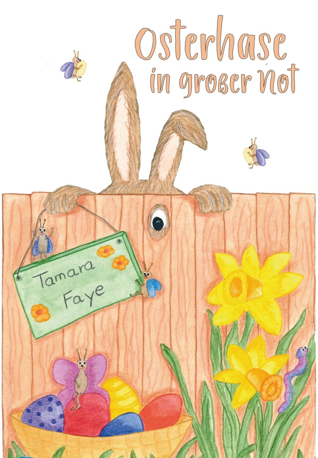 Cover: 9783960746089 | Osterhase in großer Not | Tamara Faye | Taschenbuch | 30 S. | Deutsch