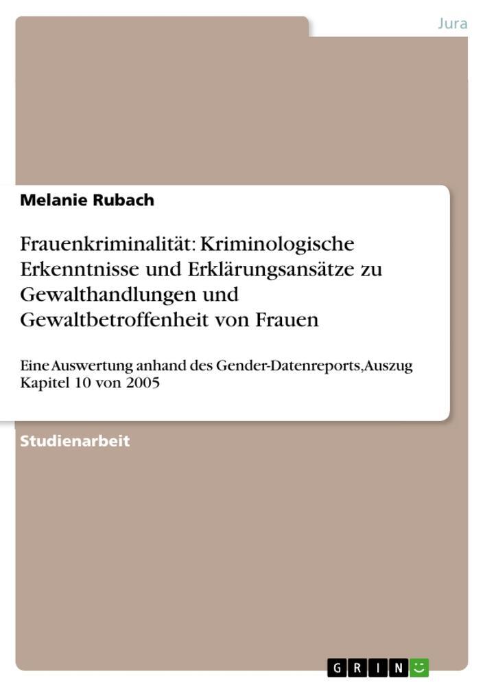 Cover: 9783656503798 | Frauenkriminalität: Kriminologische Erkenntnisse und...