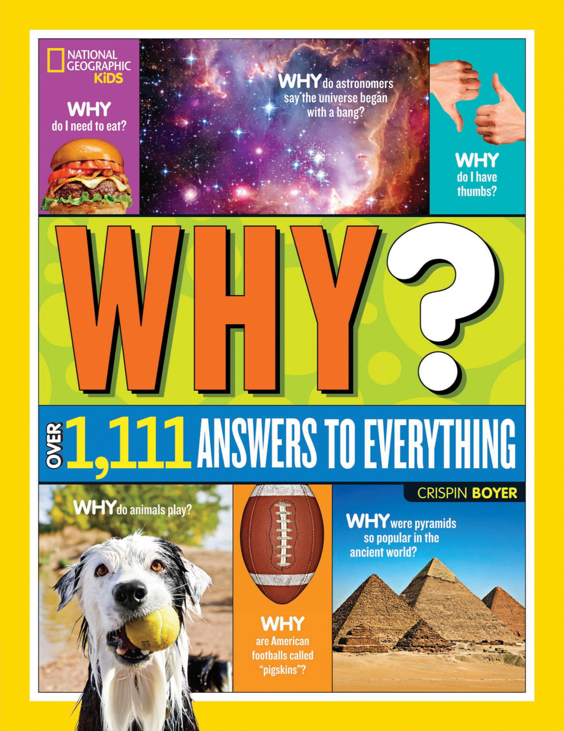 Cover: 9781426320965 | National Geographic Kids Why? | Over 1,111 Answers to Everything