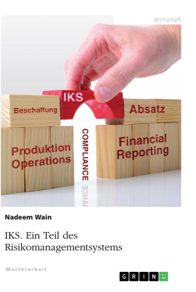 Cover: 9783346143396 | Interne Kontrollsysteme (IKS) als Teil des Risikomanagements | Wain