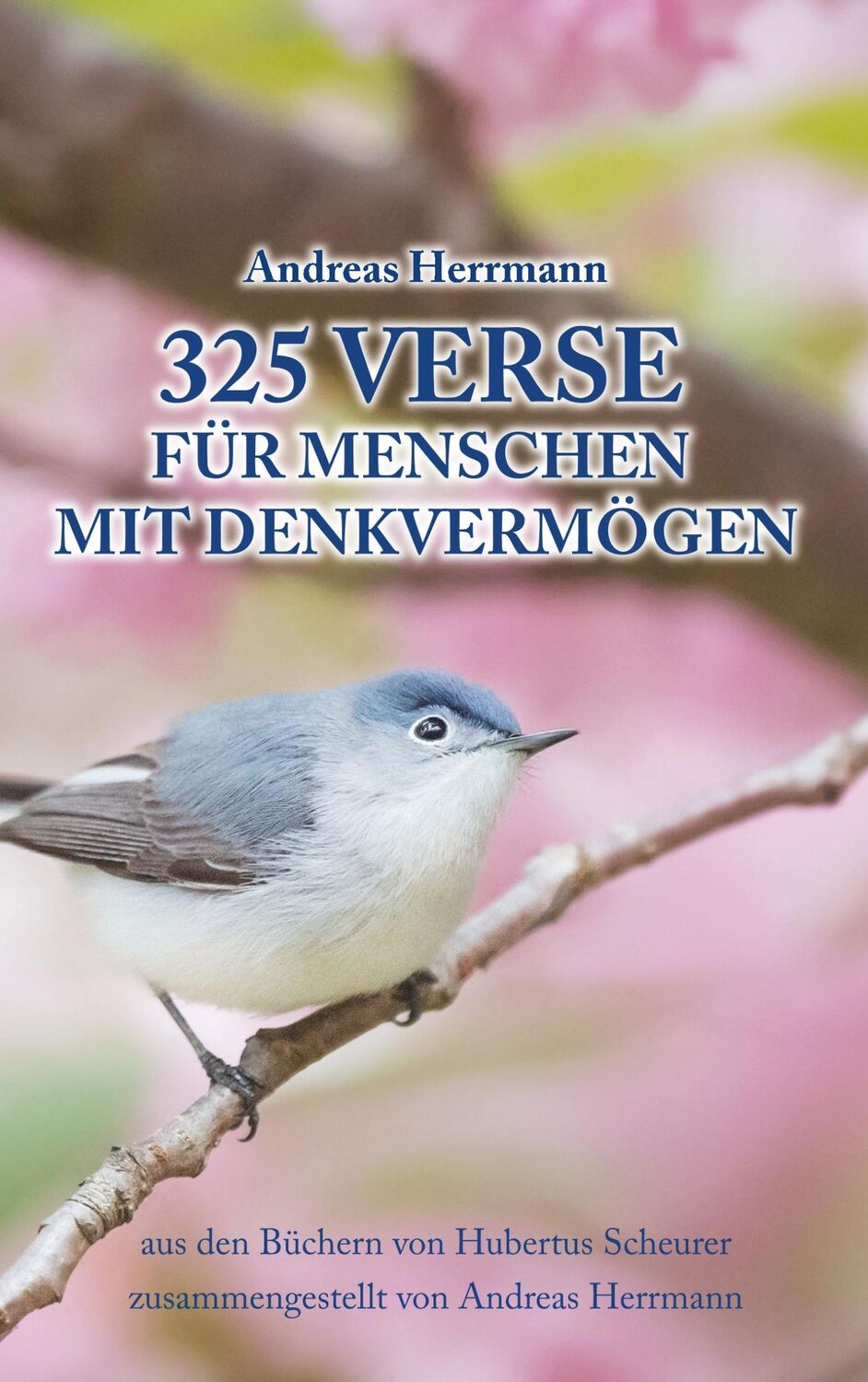 Cover: 9783752807493 | 325 Verse für Menschen mit Denkvermögen | Herrmann Andreas | Buch