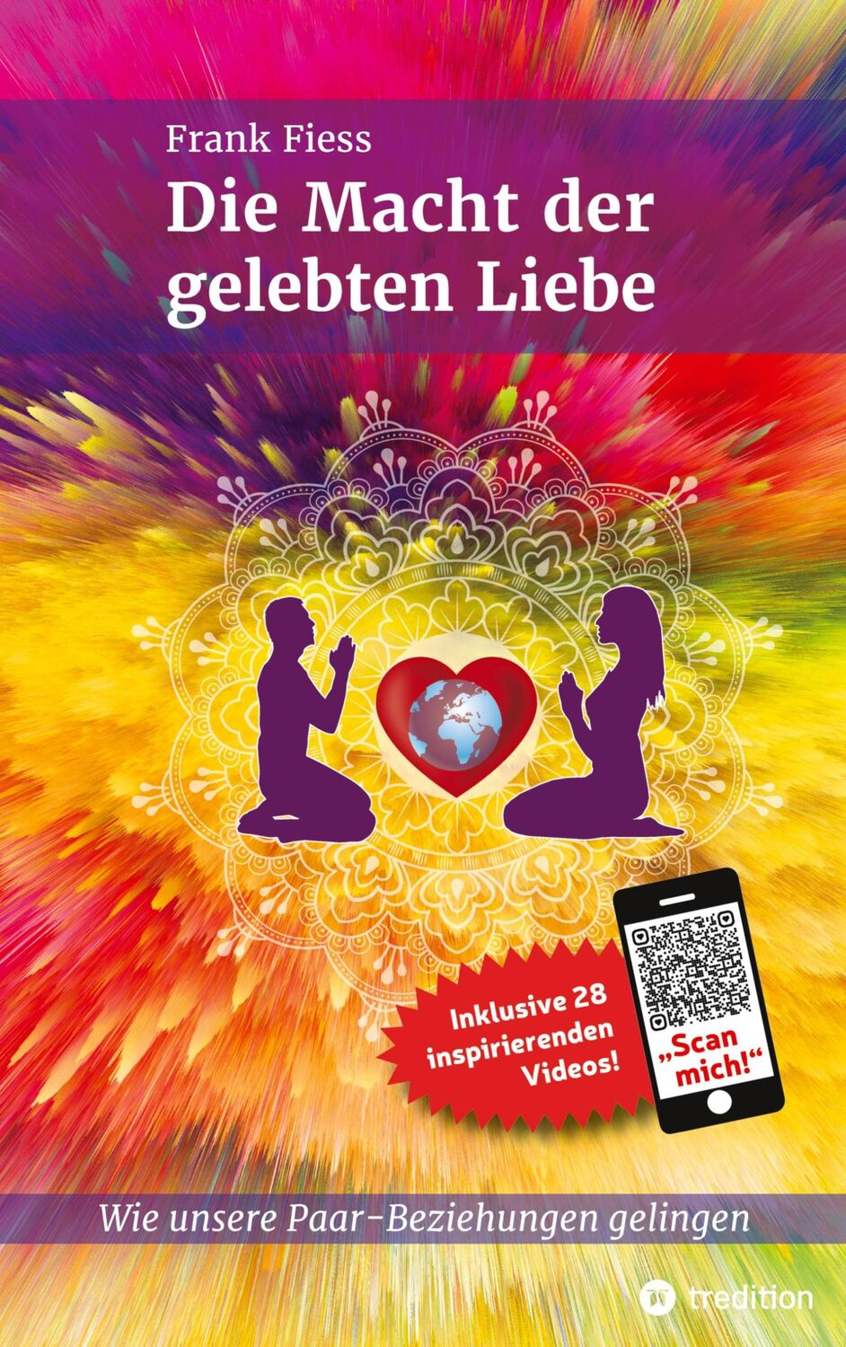 Cover: 9783347773578 | Die Macht der gelebten Liebe | Wie unsere Paar-Beziehungen gelingen