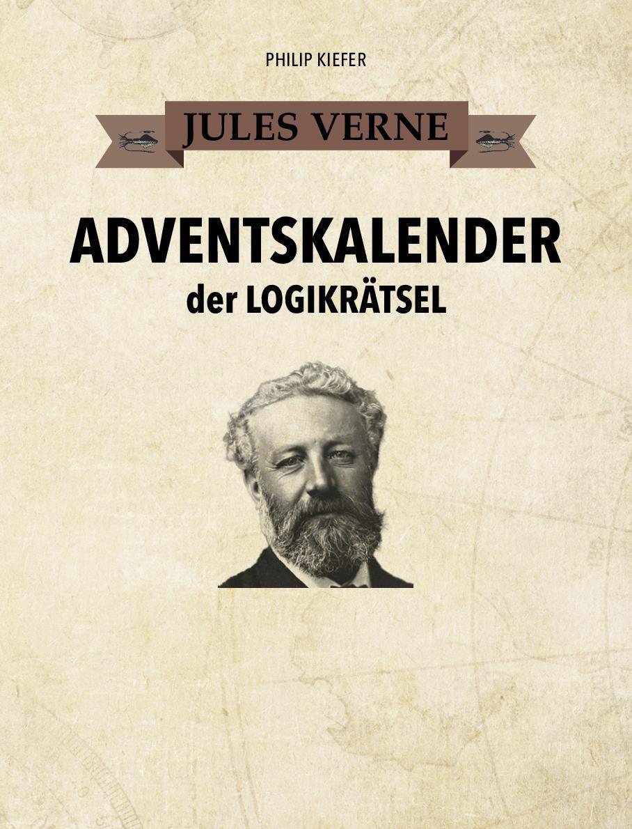 Bild: 9783625196051 | Jules Verne Adventskalender der Logikrätsel | Philip Kiefer | Buch