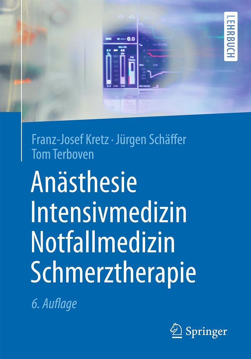 Cover: 9783662447703 | Anästhesie, Intensivmedizin, Notfallmedizin, Schmerztherapie | Buch