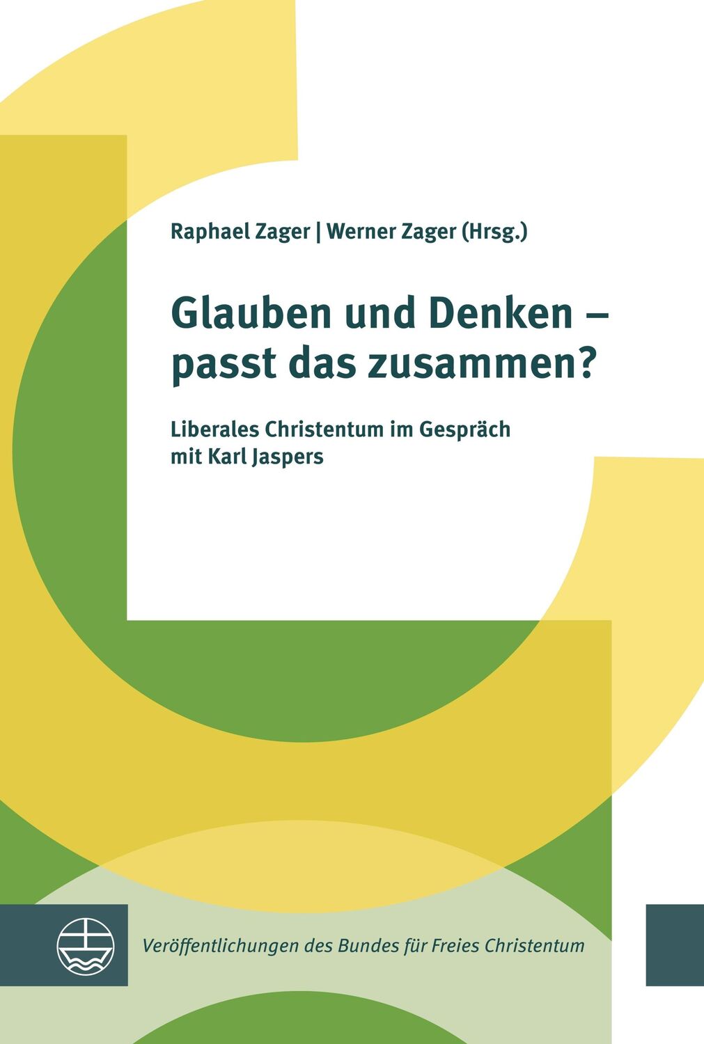 Cover: 9783374076642 | Glauben und Denken - passt das zusammen? | Raphael Zager (u. a.)