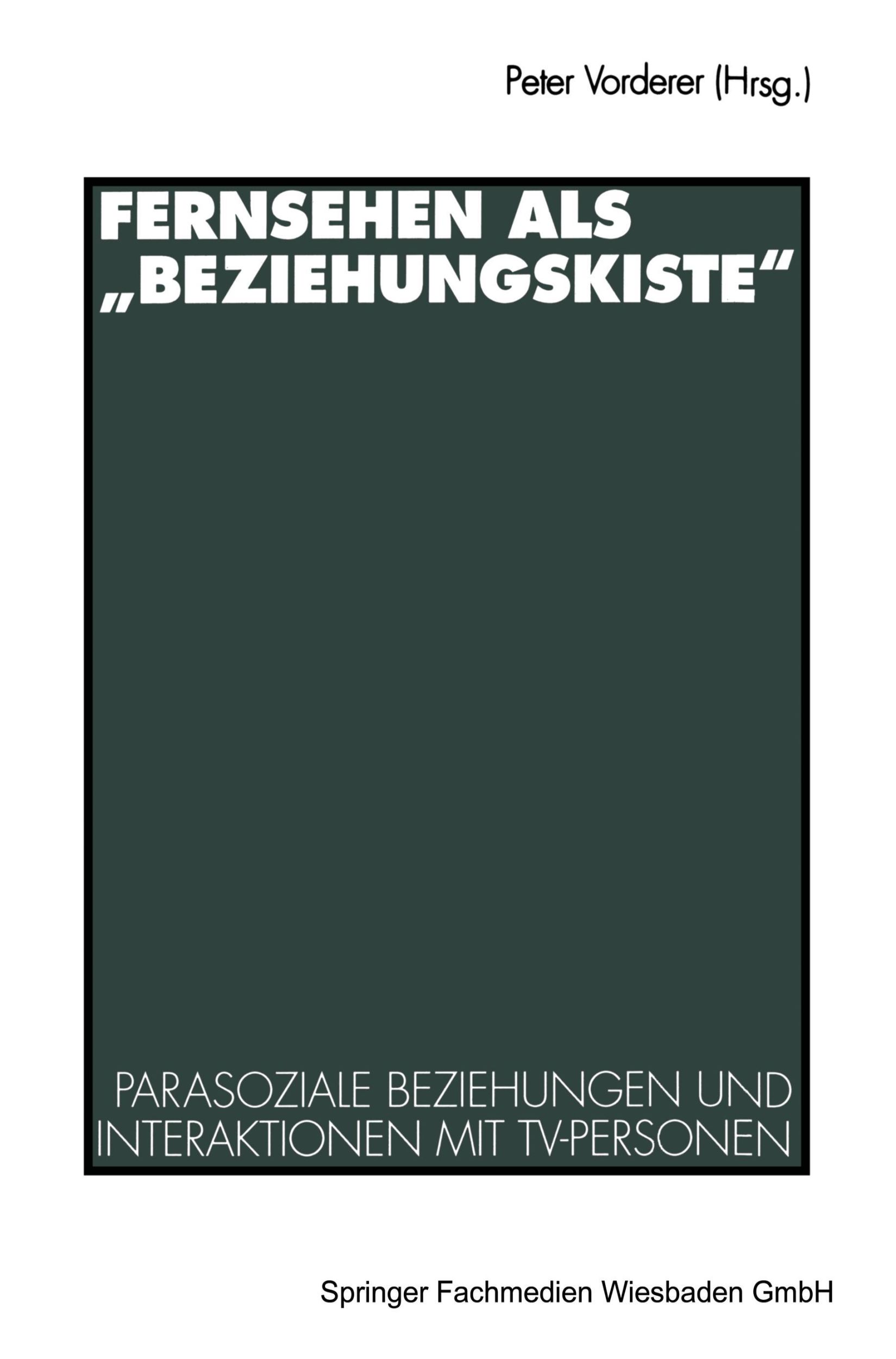 Cover: 9783531128962 | Fernsehen als ¿Beziehungskiste¿ | Peter Vorderer | Taschenbuch | 1996