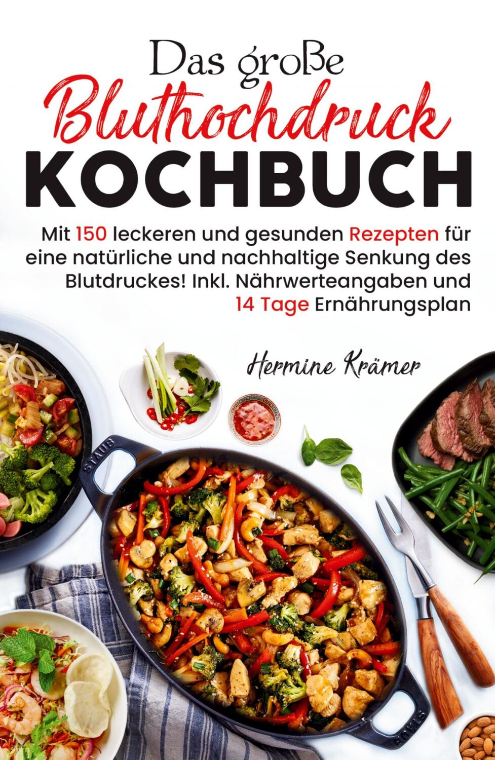 Cover: 9783347785267 | Das große Bluthochdruck Kochbuch - Mit 150 leckeren und gesunden...