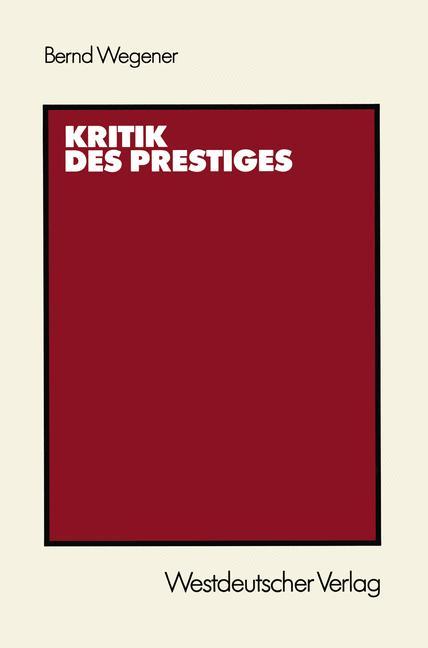 Cover: 9783531119434 | Kritik des Prestiges | Bernd Wegener | Taschenbuch | Paperback | 1988