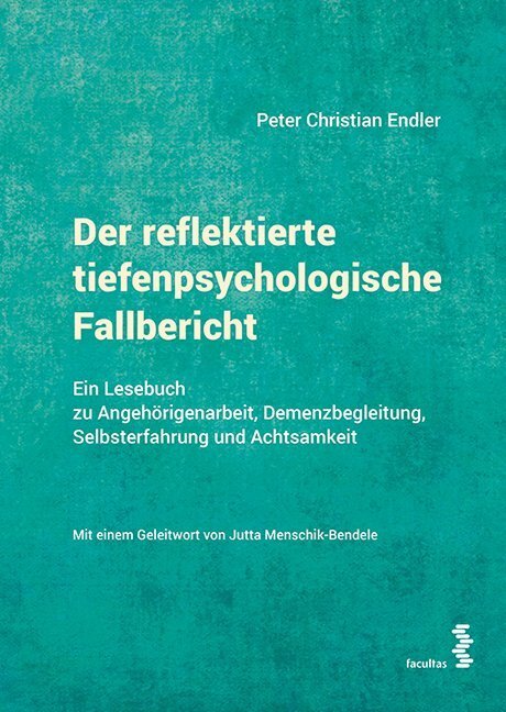 Cover: 9783708916453 | Der reflektierte tiefenpsychologische Fallbericht | Endler | Buch